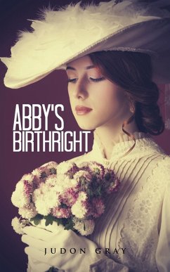Abby's Birthright (eBook, ePUB) - Gray, Judon