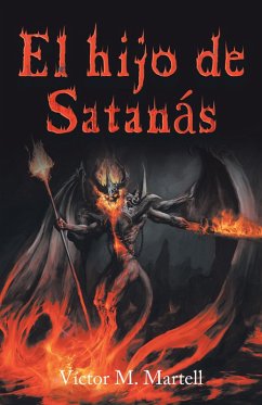 El Hijo De Satanás (eBook, ePUB) - Martell, Víctor M.