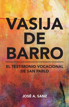 Vasija De Barro (eBook, ePUB) - Sanz, José A.
