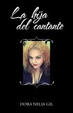 La Hija Del Cantante (eBook, ePUB)