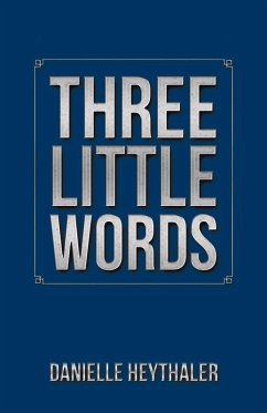 Three Little Words (eBook, ePUB) - Heythaler, Danielle
