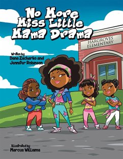 No More Miss Little Mama Drama (eBook, ePUB) - Zacharko, Dana; Robinson, Jennifer