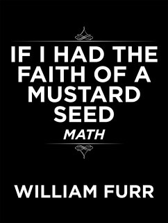 If I Had the Faith of a Mustard Seed (eBook, ePUB)