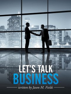 Let's Talk Business (eBook, ePUB) - Fields, Jason