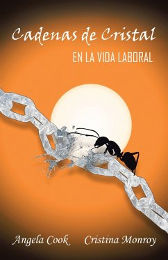 Cadenas De Cristal (eBook, ePUB) - Cook, Angela; Monroy, Cristina