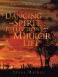Dancing with Spirit, Reflections from... - Bild 1