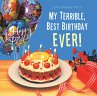 My Terrible, Best Birthday Ever!... - Bild 1