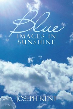 Blue Images in Sunshine (eBook, ePUB)