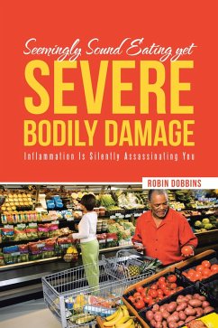 Seemingly Sound Eating yet Severe Bodily Damage (eBook, ePUB)