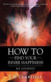 How to Find Your Inner Happiness (eBook, ePUB)