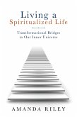 Living a Spiritualized Life (eBook, ePUB)