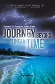 Journey Beyond Linear Time (eBook, ePUB) Journey Beyond Linear Time (eBook, ePUB)