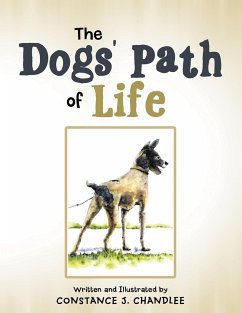 The Dogs' Path of Life (eBook, ePUB) - Chandlee, Constance J.