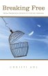 Breaking Free (eBook, ePUB) - Bild 1