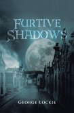 Furtive Shadows (eBook, ePUB)