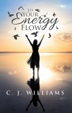 Let Your Energy Flow (eBook, ePUB)
