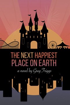 The Next Happiest Place on Earth (eBook, ePUB)