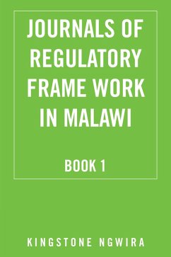 Journals of Regulatory Frame Work in Malawi (eBook, ePUB)