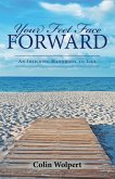 Your Feet Face Forward (eBook, ePUB)