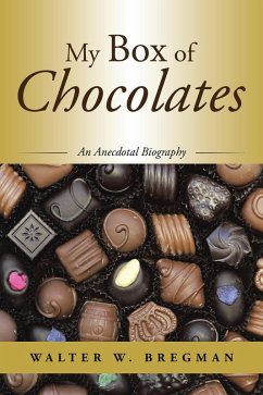My Box of Chocolates (eBook, ePUB) - Bregman, Walter W.