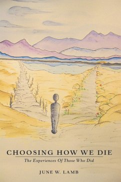 Choosing How We Die (eBook, ePUB) - Lamb, June W.