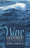 Wave Goodbye! (eBook, ePUB)