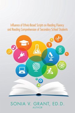 Influence of Ethnic-Based Scripts on Reading Fluency and Reading Comprehension of Secondary School Students (eBook, ePUB)