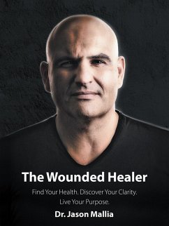 The Wounded Healer (eBook, ePUB) - Mallia, Jason