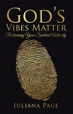 God'S Vibes Matter (eBook, ePUB)