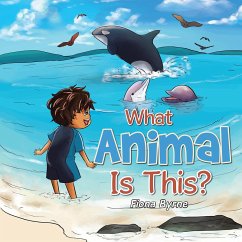 What Animal Is This? (eBook, ePUB) - Byrne, Fiona