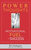 Power Thoughts Motivational Fuel for Success (eBook, ePUB)
