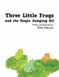 Three Little Frogs and the Magic... - Bild 1