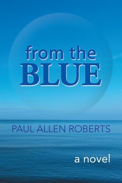 From the Blue (eBook, ePUB) - Roberts, Paul Allen