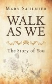 Walk as We (eBook, ePUB)