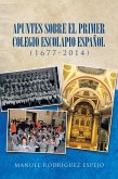 Apuntes Sobre El Primer Colegio Escolapio Español (1677-2014) (eBook, ePUB)