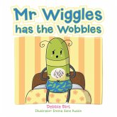 Mr Wiggles Has the Wobbles (eBook, ePUB)