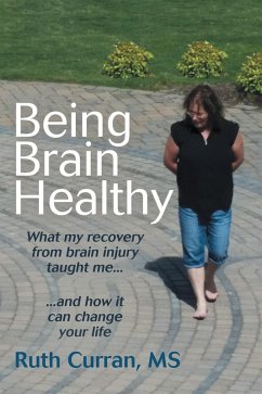 Being Brain Healthy (eBook, ePUB) - Curran, Ruth