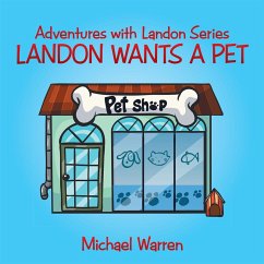 Landon Wants a Pet (eBook, ePUB)