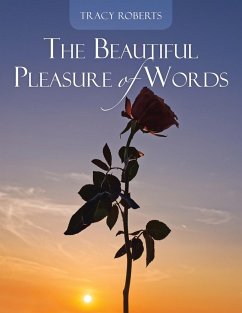 The Beautiful Pleasure of Words (eBook, ePUB)