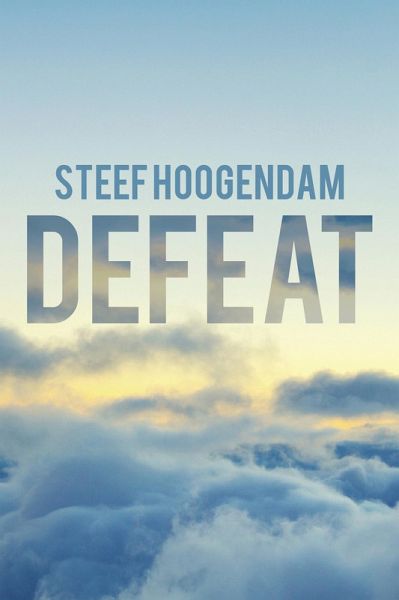 Defeat (eBook, ePUB) Defeat (eBook, ePUB)