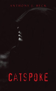 Catspoke (eBook, ePUB) - Beck, Anthony J.