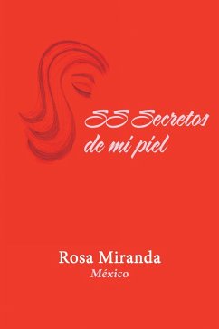 Ss Secretos De Mi Piel (eBook, ePUB) - Miranda, Rosa