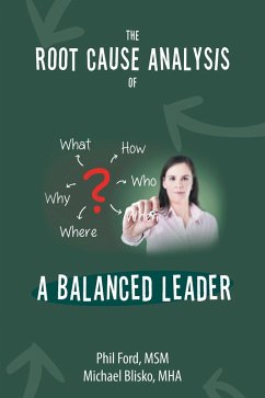 The Root Cause Analysis of a Balanced Leader (eBook, ePUB)