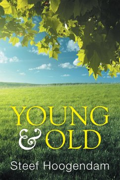 Young & Old (eBook, ePUB) - Hoogendam, Steef