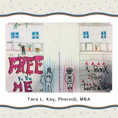 Free to Be Me (eBook, ePUB) - Kay PharmD MBA, Tara L.
