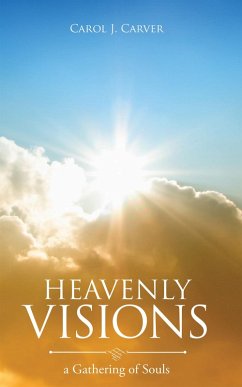 Heavenly Visions (eBook, ePUB) - Carver, Carol J.