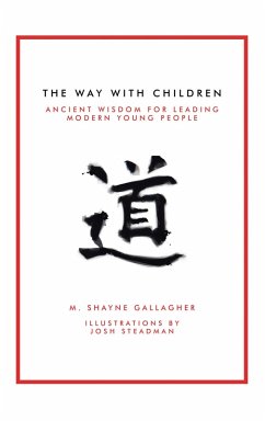 The Way with Children (eBook, ePUB) - Gallagher, M. Shayne