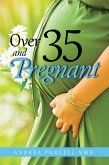 Over 35 and Pregnant (eBook, ePUB)