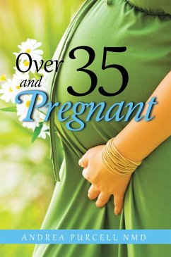 Over 35 and Pregnant (eBook, ePUB) - Purcell, Andrea