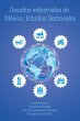 Desafíos Industriales De México:... - Bild 1